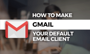 gmail default email client
