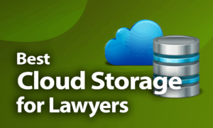 Best Cloud Storage For Lawyers