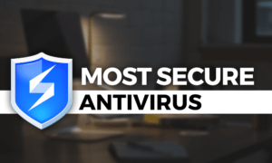 most-secure-antivirus