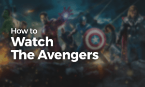 How to Watch The Avengers