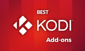 The Best Kodi Add-ons