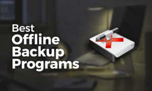 Best Offline Backup Software