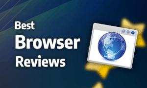 Best Browser Reviews