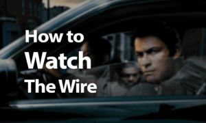 How to Watch The Wire