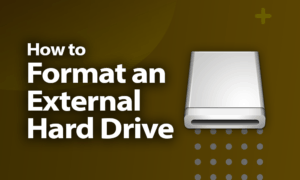 How to Format an External Hard Drive