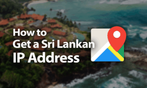 Sri Lankan IP Address