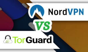 NordVPN vs TorGuard