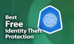 Best Free Identity Theft Protection