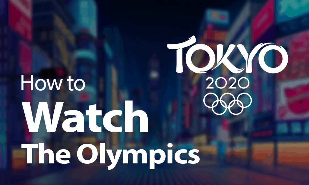 How to Watch the Olympics